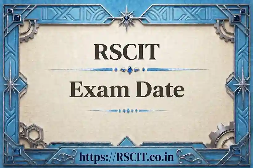 RSCIT Exam Date 2026 Out - 4 & 11 October